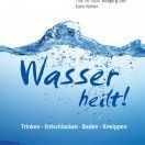 Wasser kann vieles heilen