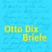 Seltene Briefe von Otto Dix