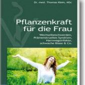 Mit Pflanzenkraft gegen weibliche Leiden