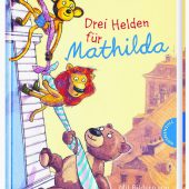 Drei Helden für Mathilda