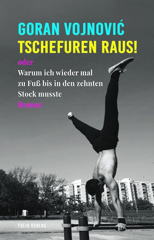 Tschefuren raus!Goran VojnovicFolio Verlag269 Seiten
