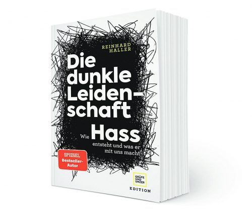 Am 3. Juni 2022 präsentiert Reinhard Haller bei Russmedia sein neues Buch „Die dunkle Leidenschaft: Wie Hass entsteht und was er mit uns macht“.  GRÄFE UND UNZER Edition