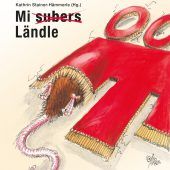 Das gar nicht so „subere“ Ländle