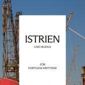 Istrien fernab vom billigen Badeurlaub