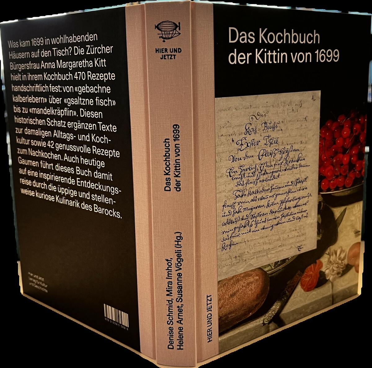 Im Jahr 1699 hielt Anna Margaretha Kitt 470 Rezepte handschriftlich fest. HIER & JETZT