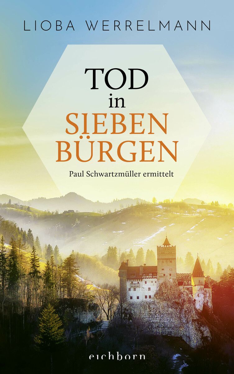 Tod inSiebenbürgenLioba Werrelmann, Band 1der Reihe „Paul Schwartzmüller ermittelt“, Eichborn-Verlag,304 Seiten
