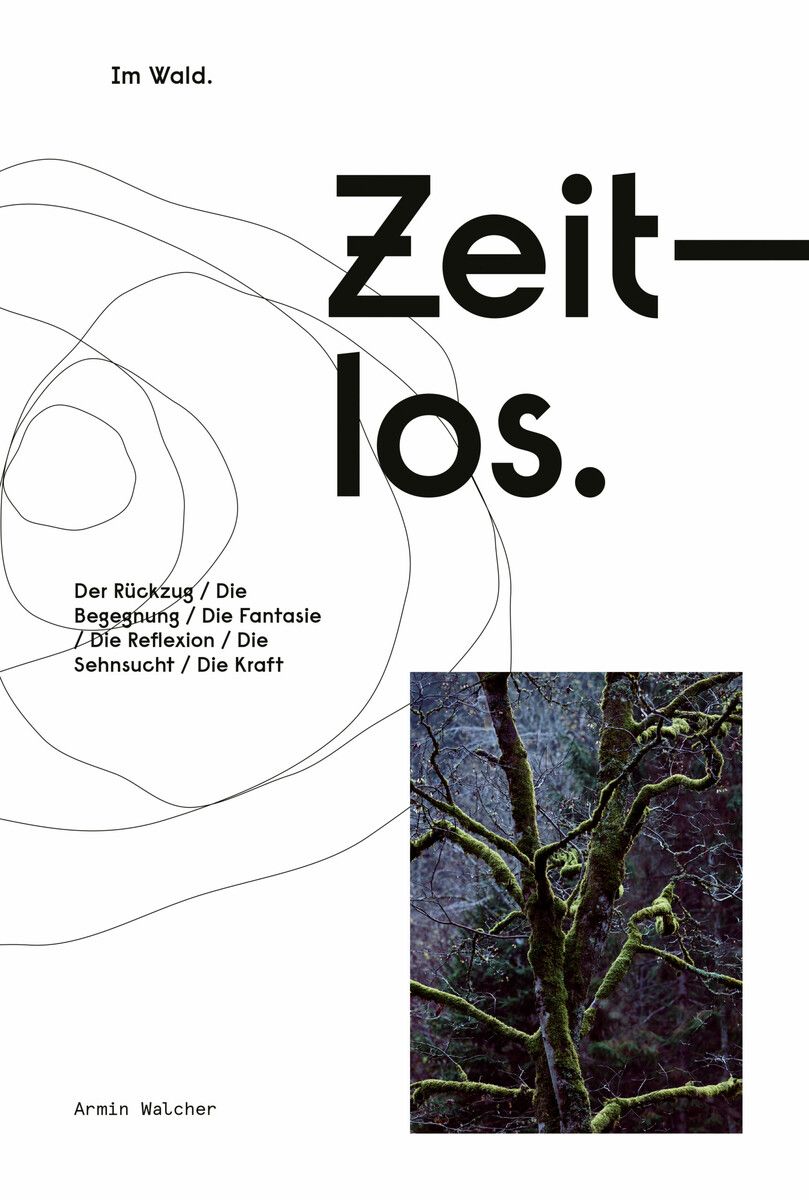 Armin Walchers Bildband ist ein Eintauchen in die Stille und die Schönheit des Waldes. Benevento
