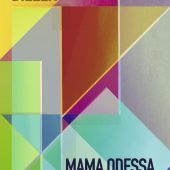 „Mama Odessa“ – Die Nähe in großer Ferne