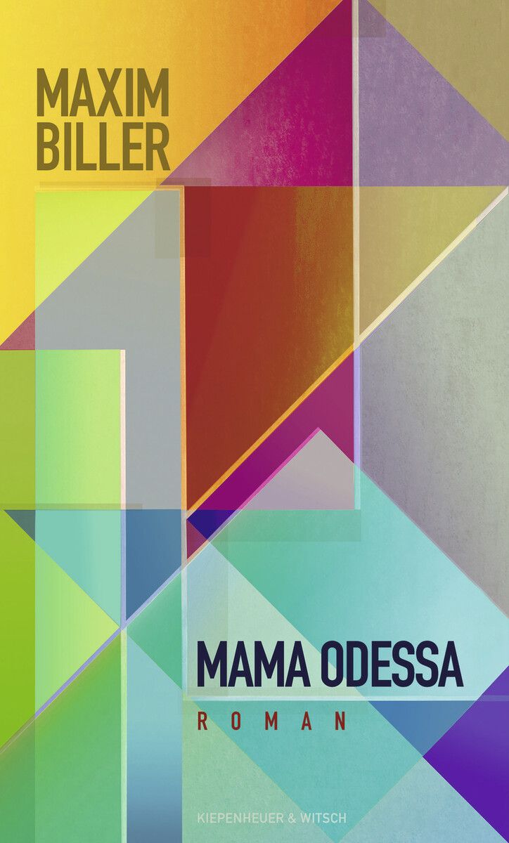 Mama OdessaMaxim Biller, Kiepenheuer&Witsch,232 Seiten