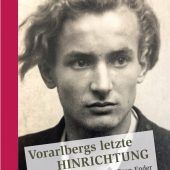 Der letzte Vorarlberger am Galgen