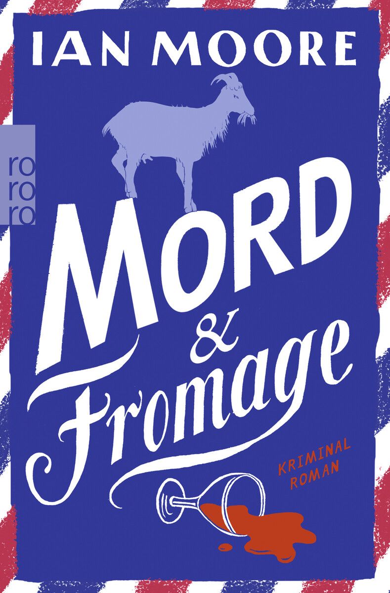 Mord & FromageIan Moore, Rowohlt, 335 Seiten