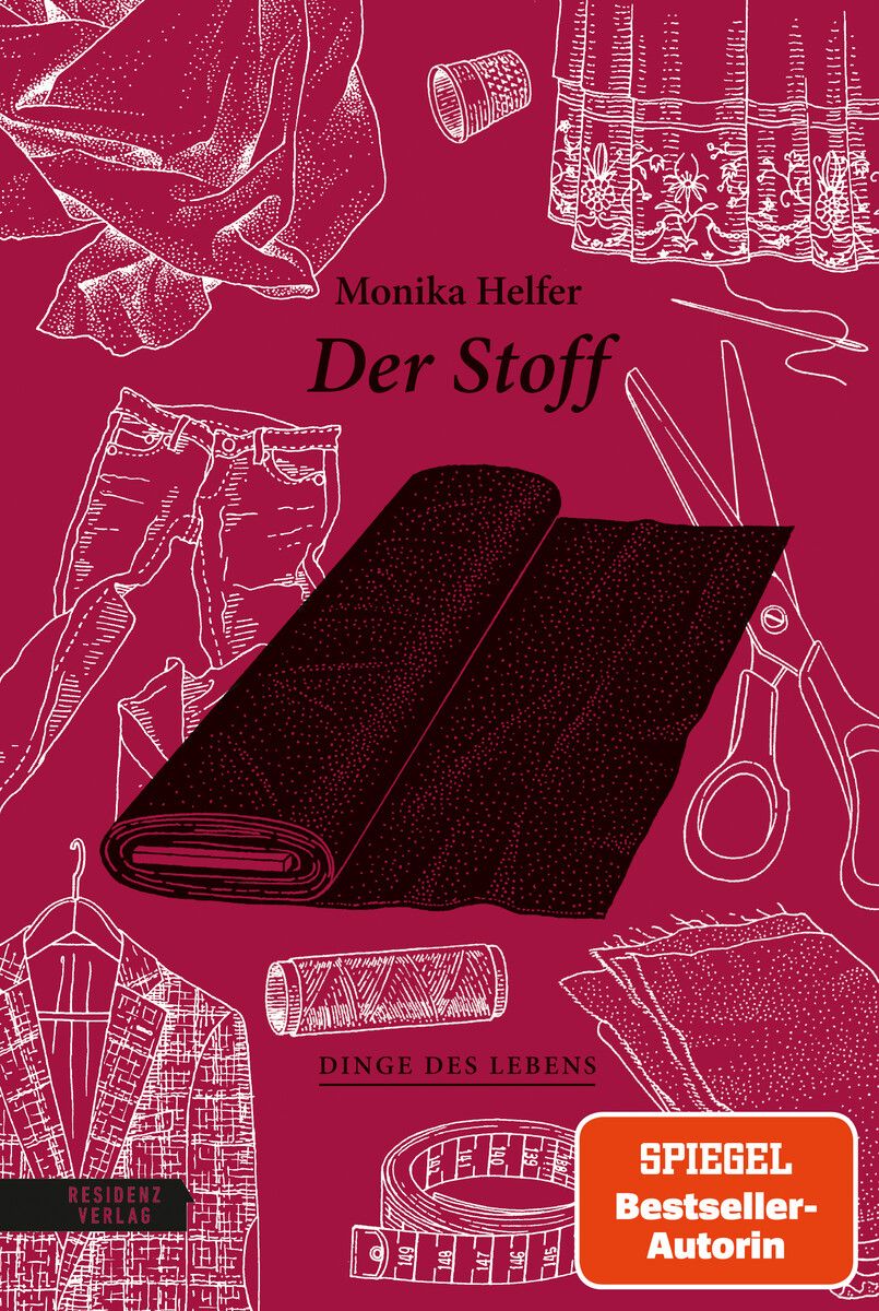 Der Stoff
            Monika Helfer, Residenz Verlag, 60 Seiten