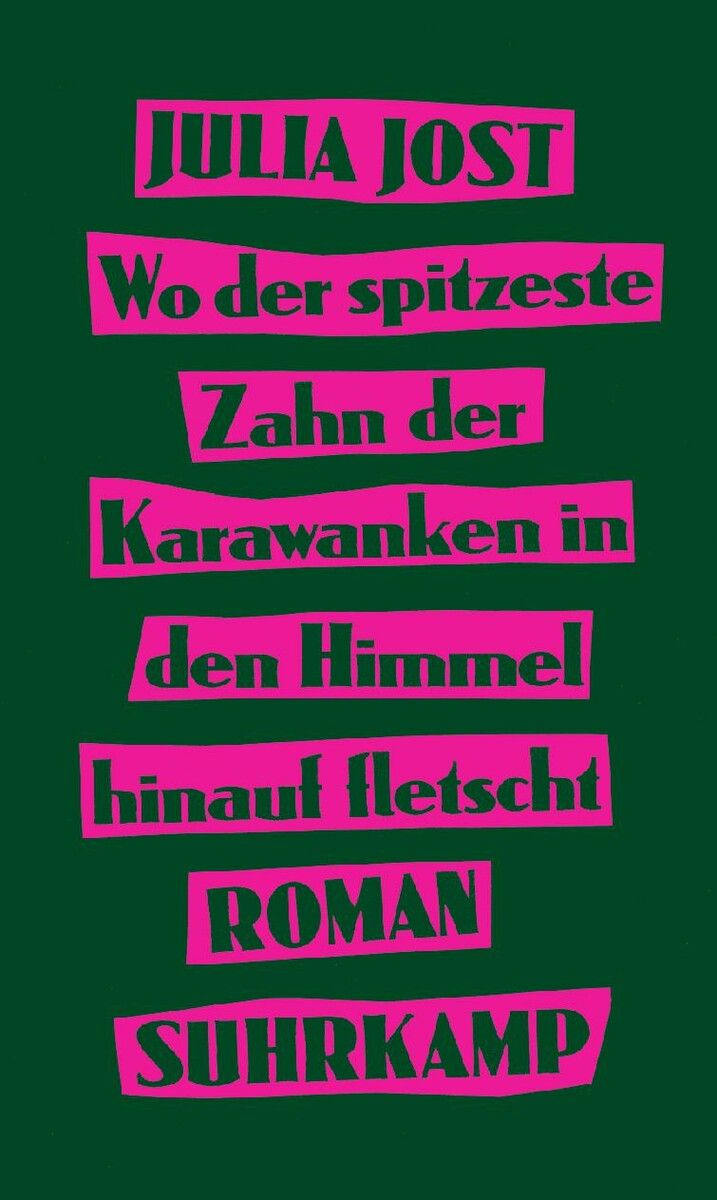 Wo der spitzeste Zahn . . .Julia Jost, Suhrkamp, 231 Seiten