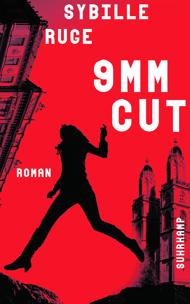 9 MM CUT
            Sybille Ruge, Suhrkamp, 230 Seiten