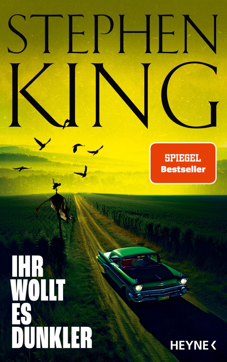 Ihr wollt es dunkler
            Stephen King, Heyne Verlag, 736 Seiten