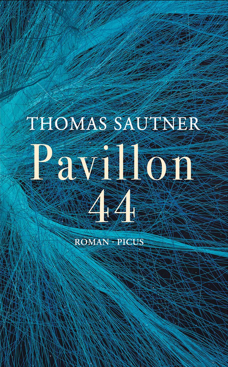 Pavillon 44
            Thomas Sautner, Picus Verlag, 450 Seiten