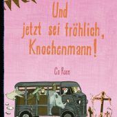 Der Tod wollte nicht länger der Tod sein