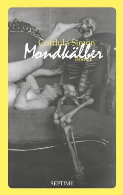 Mondkälber
            Cordula Simon, Septime,163 Seiten