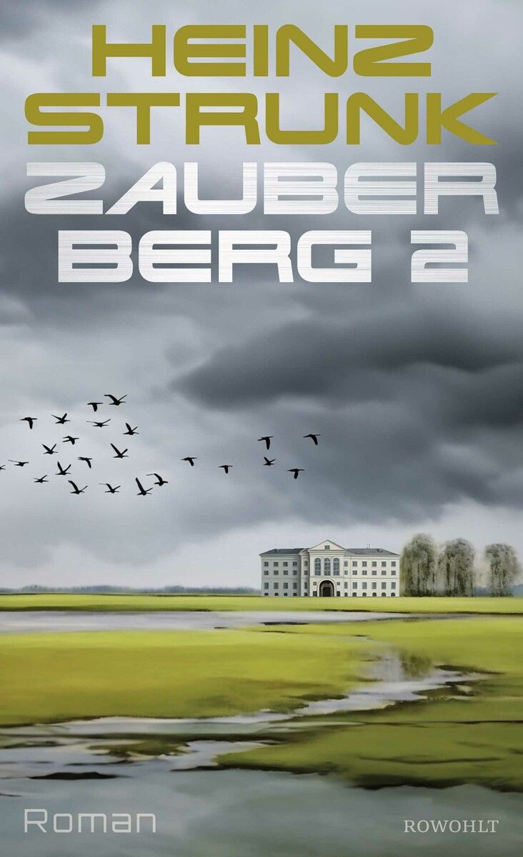 Zauberberg 2
Heinz Strunk, Rowohlt Verlag, 288 Seiten