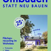 Umbauen statt neu  bauen gefragt