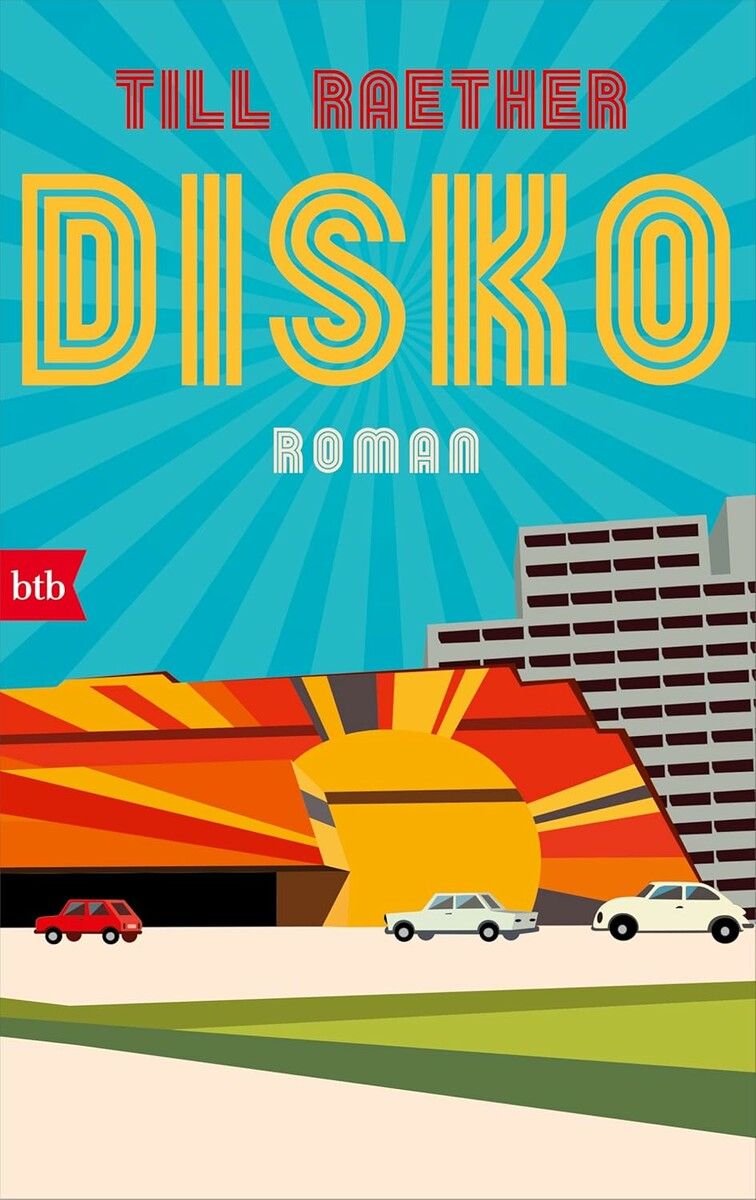 Disko
Till Raether, btb, 240 Seiten