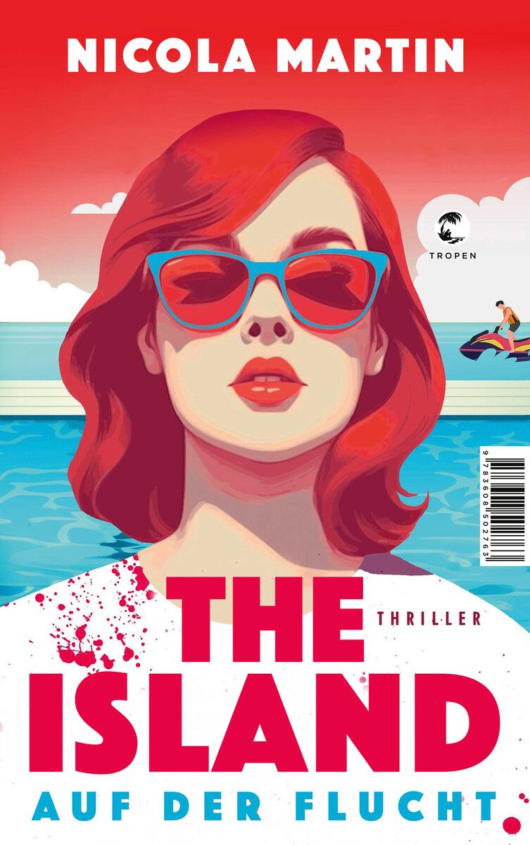 The Island – auf der Flucht 
            Nicola Martin, Tropen Verlag, 393 Seiten