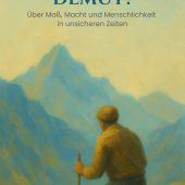 Die Demut – Dämon des Stolzes
