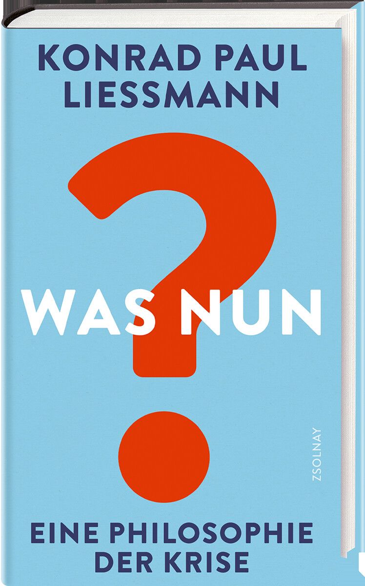 In seinem Buch untersucht Liessmann nicht nur die Krisen unserer Zeit, sondern den Begriff selbst.⇒zsolnay