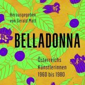 Belladonna – Österreichs Künstlerinnen 1960 bis 1980