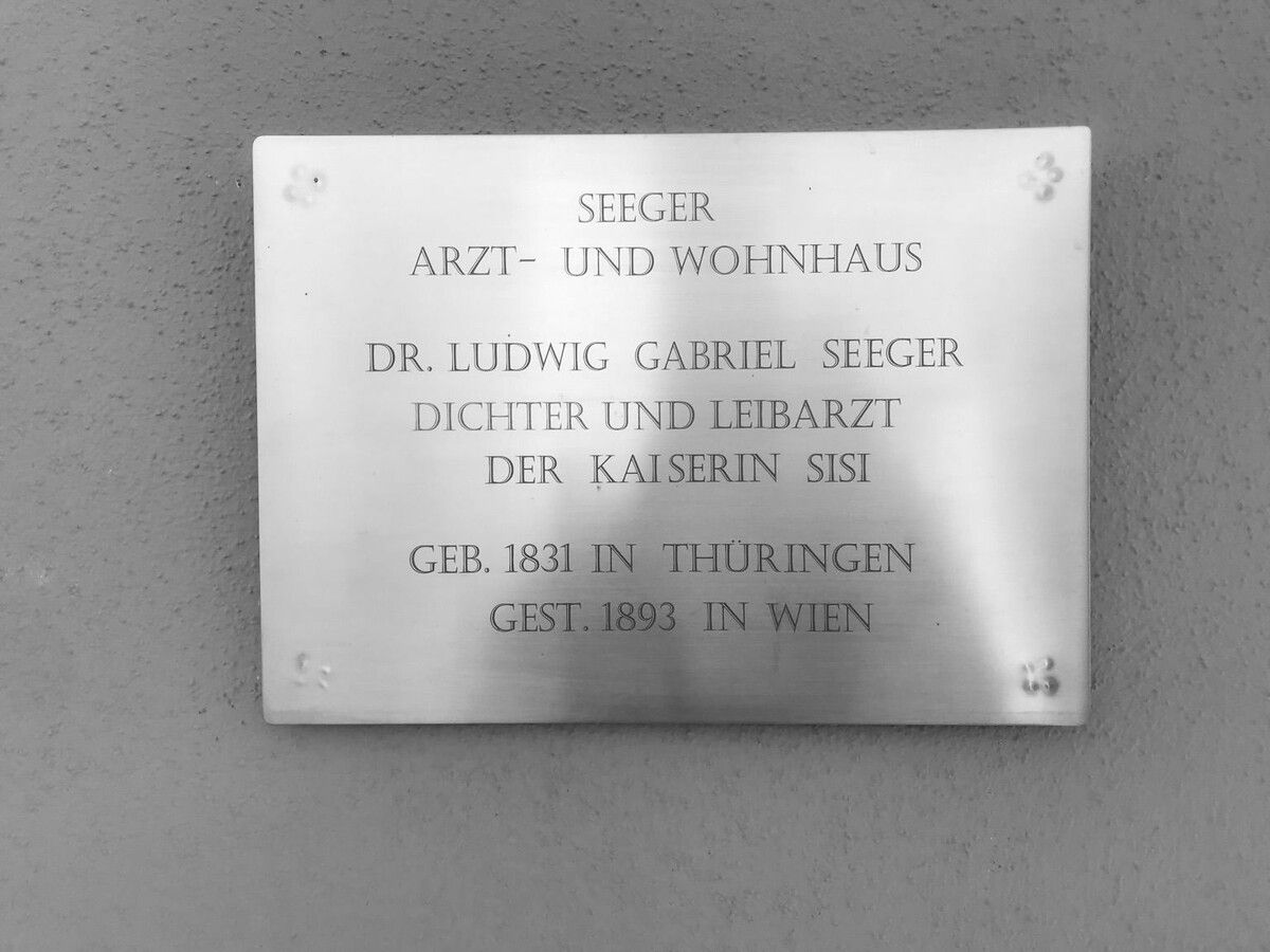Gedenktafel von Dr. Ludwig Seeger, Leibarzt von Kaiserin Sisi. ⇒Lisbeth Bischoff