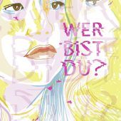 Monika Helfer: Wer bist du?